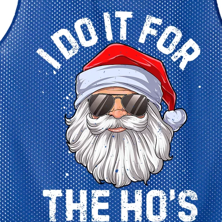 I Do It For The HoS Funny Inappropriate Christmas Santa Gift Mesh Reversible Basketball Jersey Tank