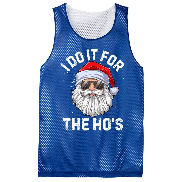 I Do It For The HoS Funny Inappropriate Christmas Santa Gift Mesh Reversible Basketball Jersey Tank