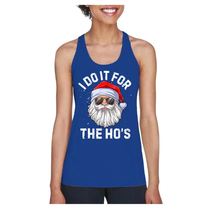 I Do It For The HoS Funny Inappropriate Christmas Santa Gift Women's Racerback Tank