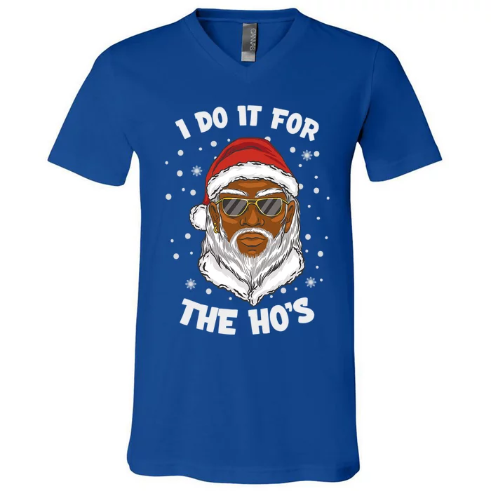 I Do It For The Hos Christmas African American Santa Black Gift V-Neck T-Shirt