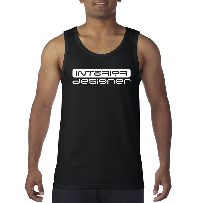 Interior Designer Interior Design Architecture Tank Top