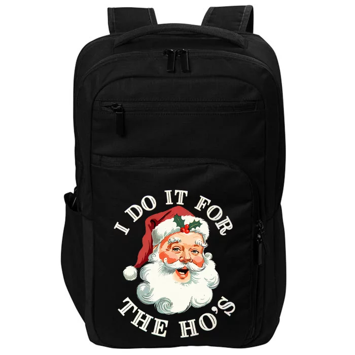 I Do It For The Hos Funny Inappropriate Christmas Santa Face Impact Tech Backpack