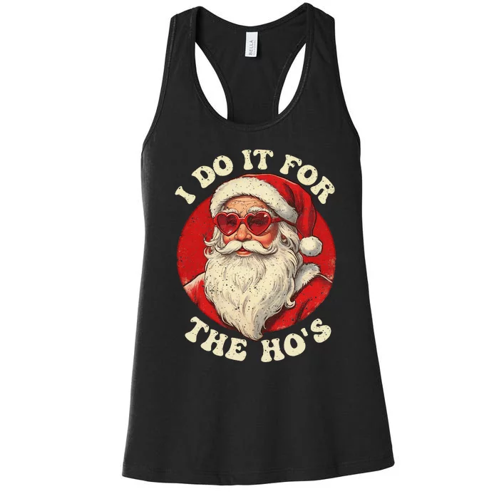 I Do It For The Hos Funny Santa Quotes I Do it For The Hos Women's Racerback Tank