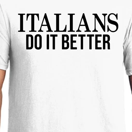 Italians Do It Better Funny Italian Pride Pajama Set