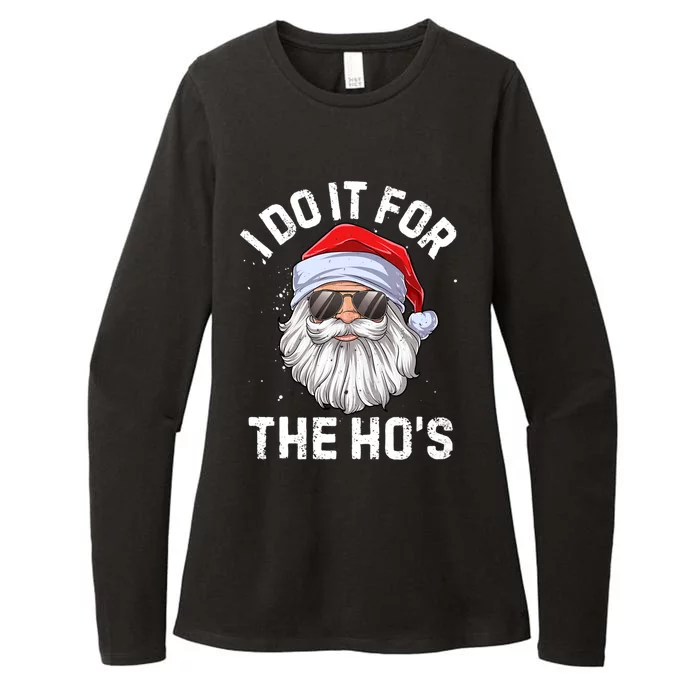 I Do It For The Hos Funny Inappropriate Christmas Santa Gift Womens CVC Long Sleeve Shirt