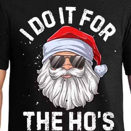 I Do It For The Hos Funny Inappropriate Christmas Santa Gift Pajama Set