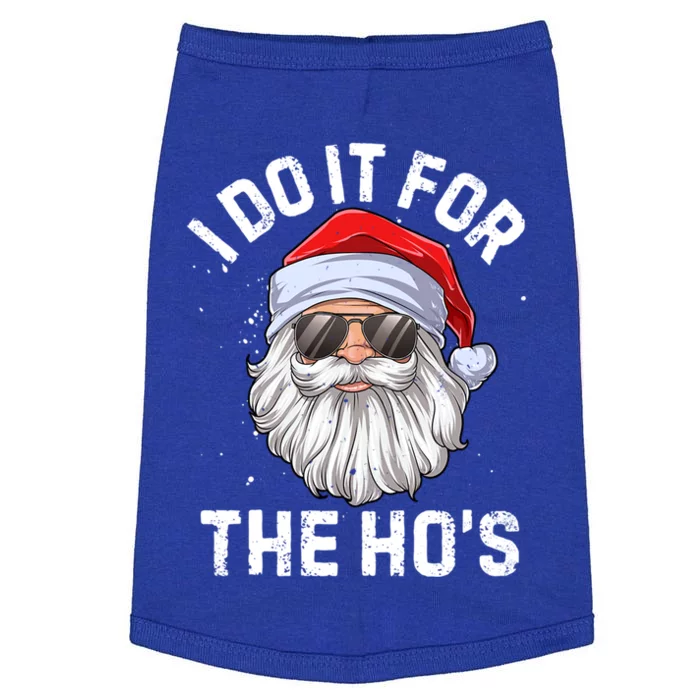 I Do It For The Hos Funny Inappropriate Christmas Santa Gift Doggie Tank