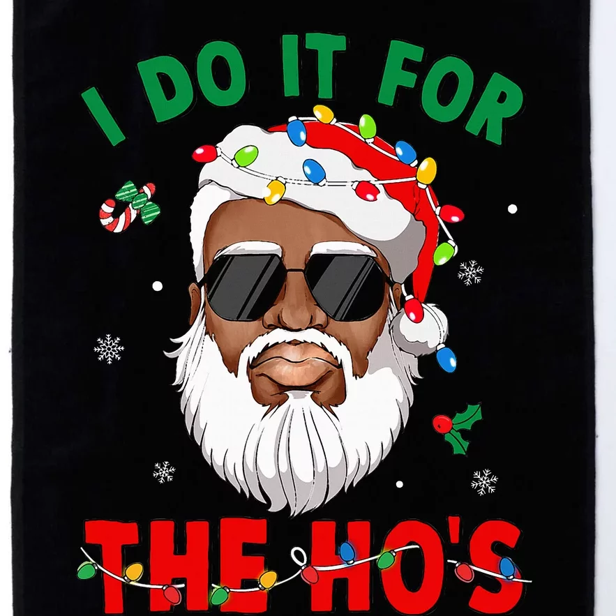 I Do It For The Hos African American Santa Black Xmas Pjs Platinum Collection Golf Towel