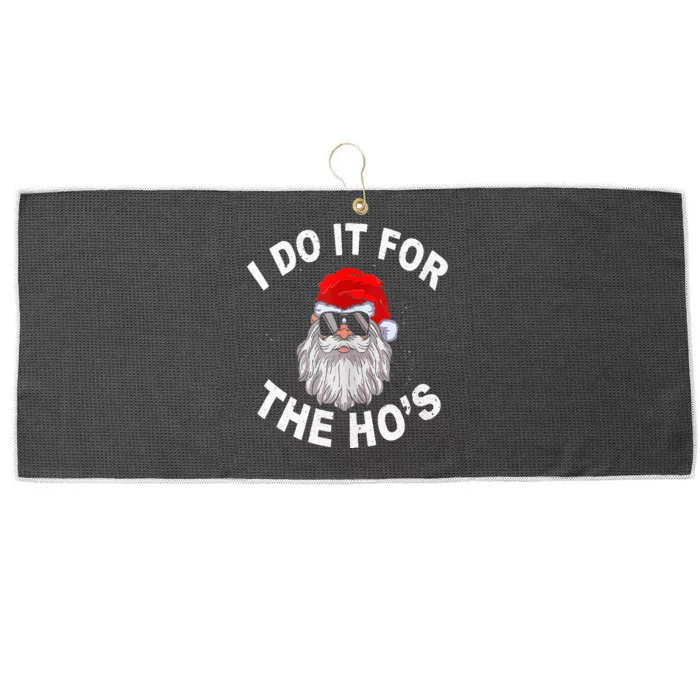 I Do It For The Hos Funny Santa Ugly Christmas in July Large Microfiber Waffle Golf Towel