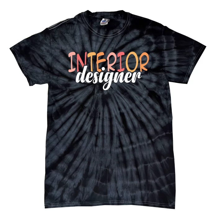 Interior Designer Interior Design Architecture Tie-Dye T-Shirt