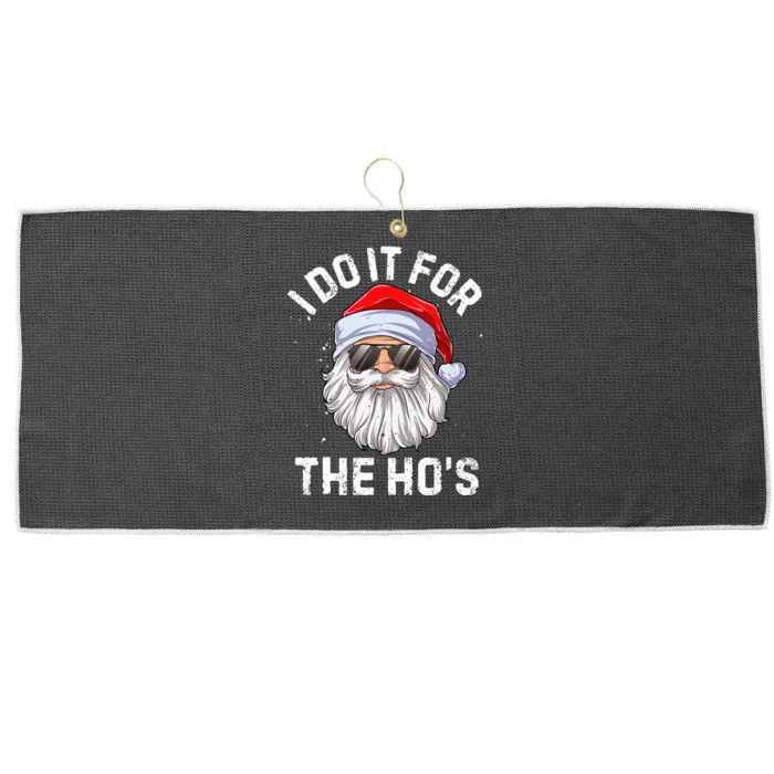 I Do It For The HoS Funny Inappropriate Christmas Santa Large Microfiber Waffle Golf Towel