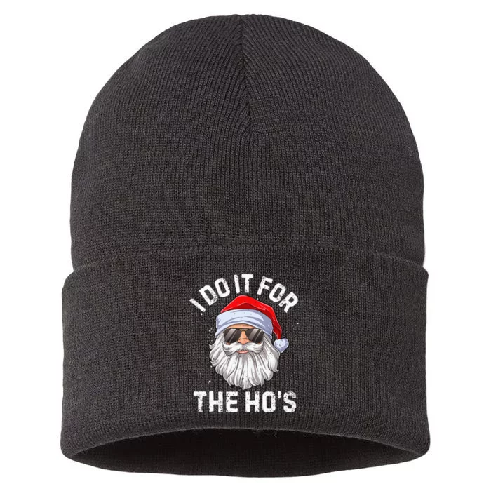 I Do It For The HoS Funny Inappropriate Christmas Santa Sustainable Knit Beanie