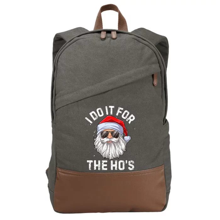 I Do It For The HoS Funny Inappropriate Christmas Santa Cotton Canvas Backpack