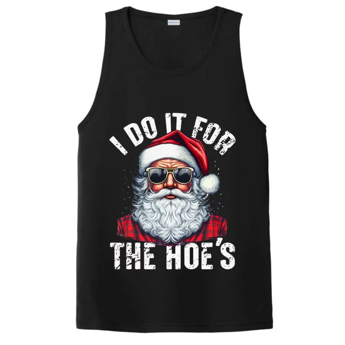 I Do It For The Hoes Funny Santa Claus Face Sunglasses Xmas Funny Gift Performance Tank