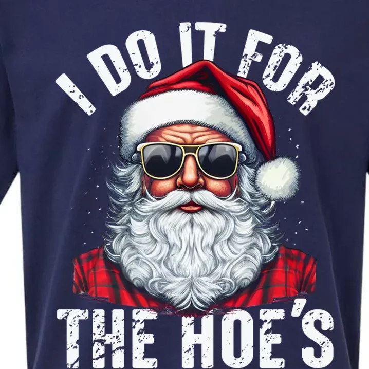 I Do It For The Hoes Funny Santa Claus Face Sunglasses Xmas Funny Gift Sueded Cloud Jersey T-Shirt