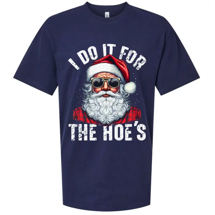 I Do It For The Hoes Funny Santa Claus Face Sunglasses Xmas Funny Gift Sueded Cloud Jersey T-Shirt