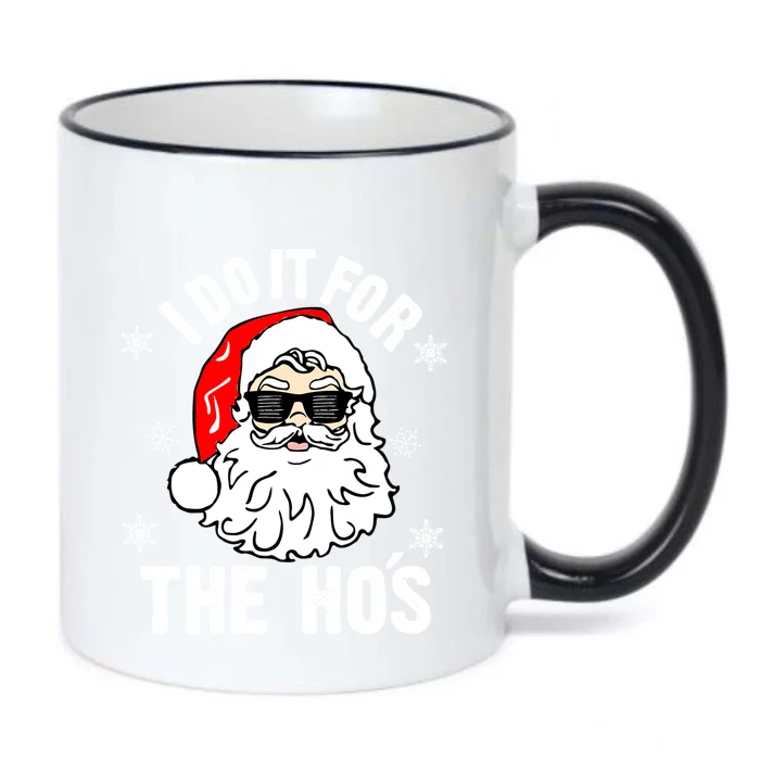 I Do It For The Hos Sweater Santa Do It For The HoS Gift Cool Gift Black Color Changing Mug