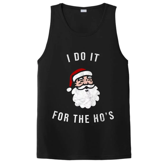 I Do It For The Ho's Performance Tank