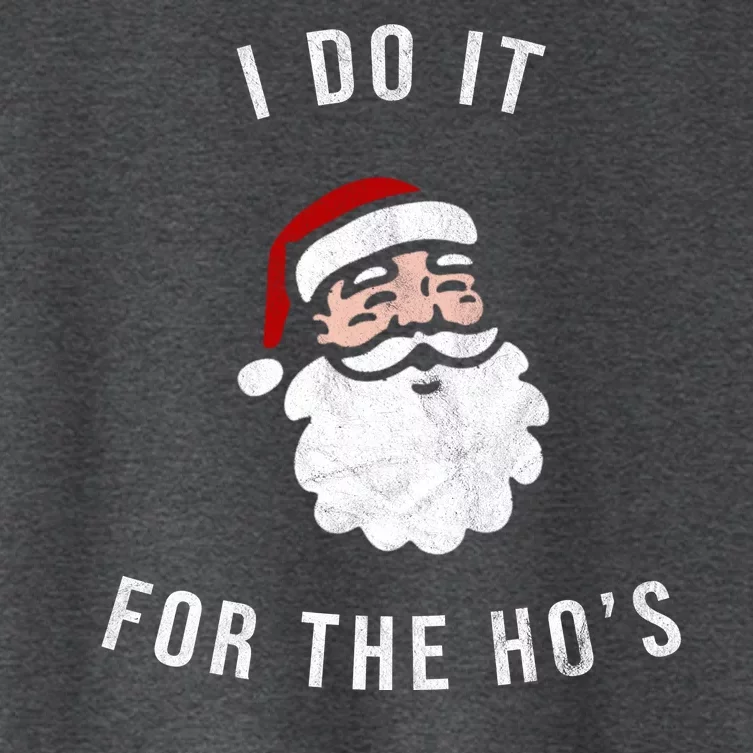 I Do It For The Ho's Women's Crop Top Tee