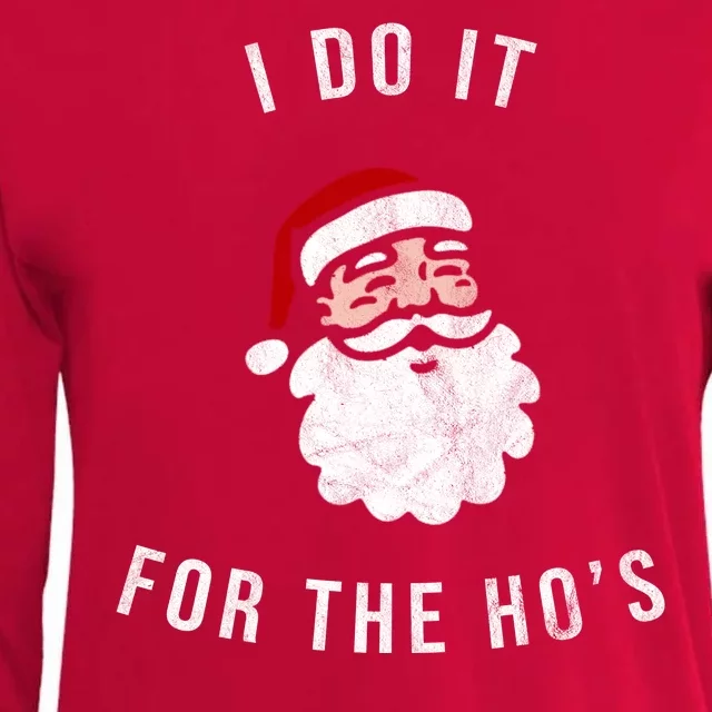 I Do It For The Ho's Womens Cotton Relaxed Long Sleeve T-Shirt