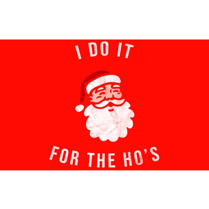 I Do It For The Ho's Bumper Sticker