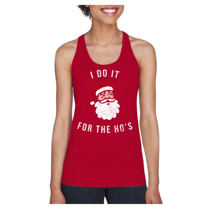 I Do It For The Ho's Women's Racerback Tank