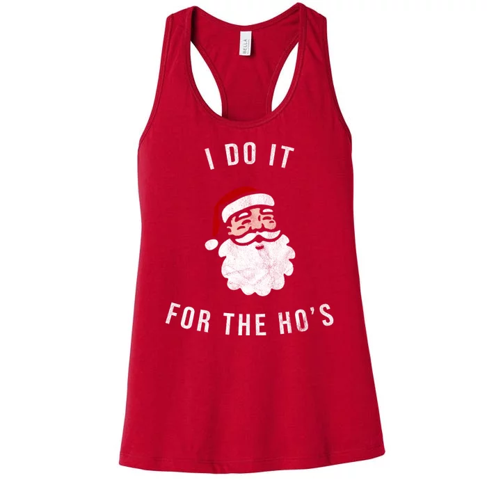 I Do It For The Ho's Women's Racerback Tank