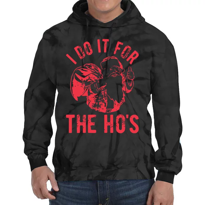 I Do It For The HoS Rude Christmas Tie Dye Hoodie