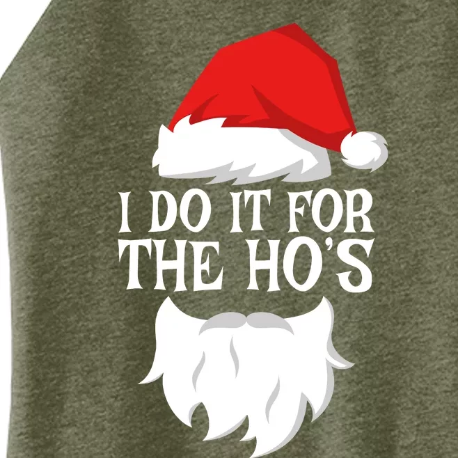 I Do It For The HoS Santa Christmas Women’s Perfect Tri Rocker Tank