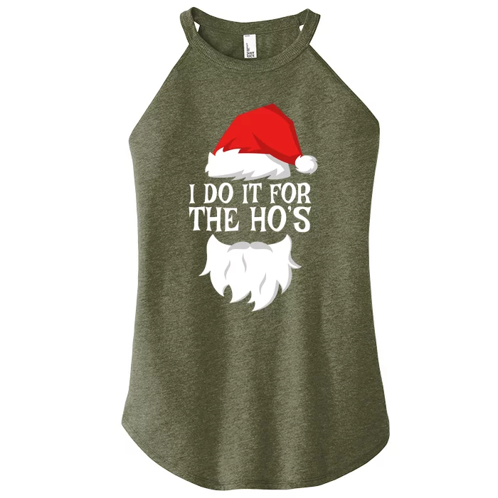 I Do It For The HoS Santa Christmas Women’s Perfect Tri Rocker Tank