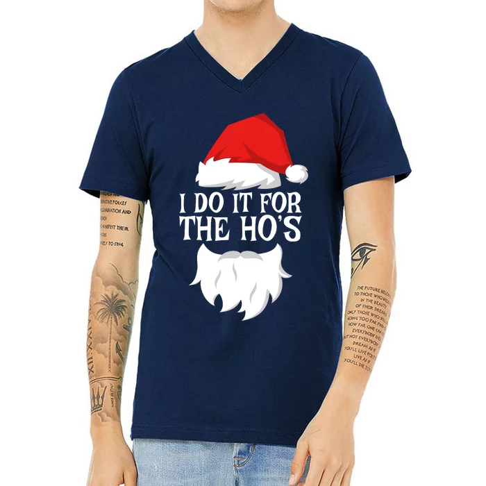 I Do It For The HoS Santa Christmas V-Neck T-Shirt