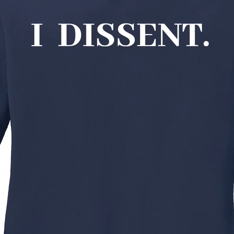 I Dissent Ladies Long Sleeve Shirt