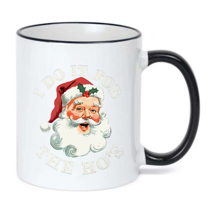 I Do It For The Hos Funny Inappropriate Christmas Santa Face Gift Black Color Changing Mug