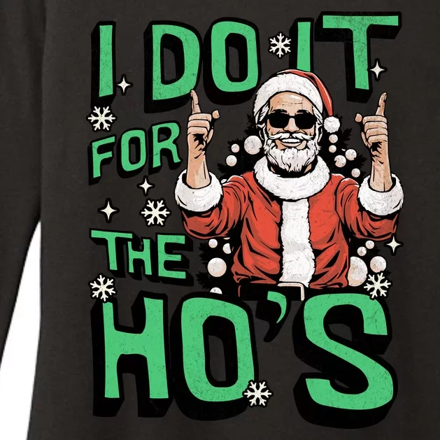 I Do It For The HoS Funny Christmas Santa Claus Womens CVC Long Sleeve Shirt