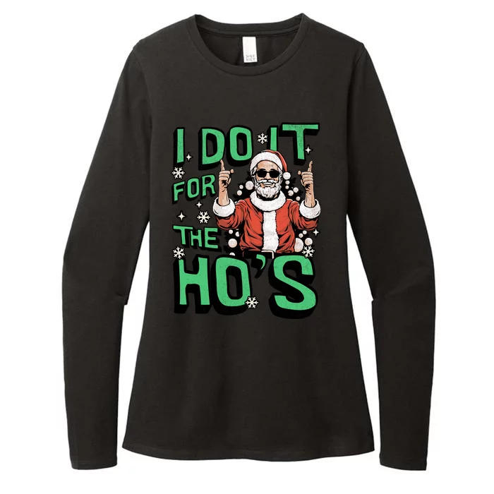 I Do It For The HoS Funny Christmas Santa Claus Womens CVC Long Sleeve Shirt