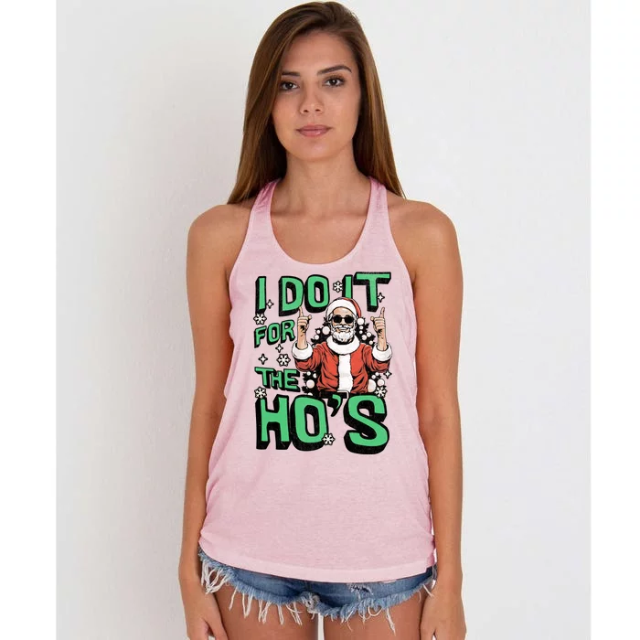 I Do It For The HoS Funny Christmas Santa Claus Women's Knotted Racerback Tank