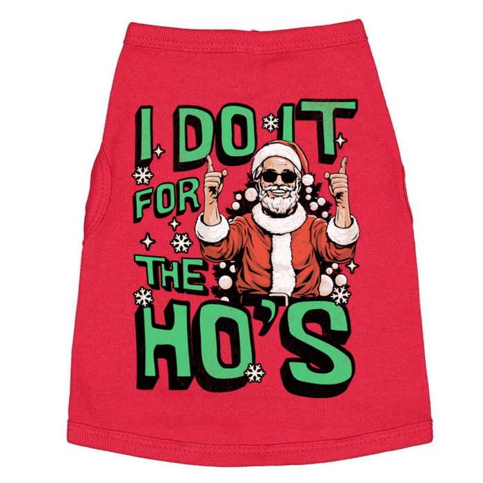 I Do It For The HoS Funny Christmas Santa Claus Doggie Tank