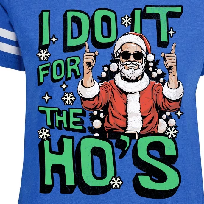 I Do It For The HoS Funny Christmas Santa Claus Enza Ladies Jersey Football T-Shirt