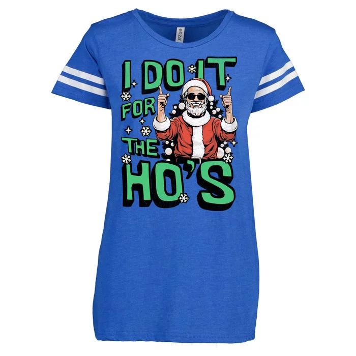 I Do It For The HoS Funny Christmas Santa Claus Enza Ladies Jersey Football T-Shirt