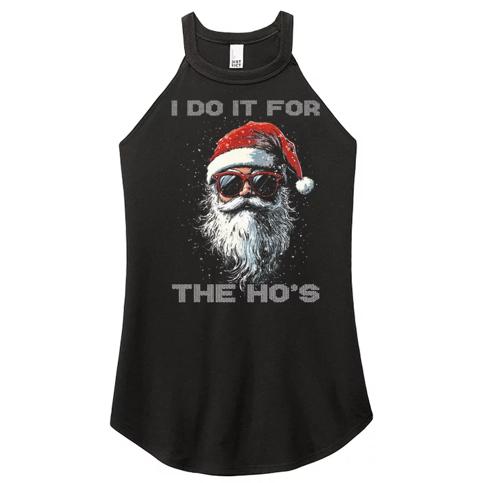 I Do It For The HoS Funny Santa Inappropriate Christmas Women’s Perfect Tri Rocker Tank