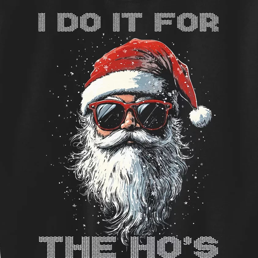 I Do It For The HoS Funny Santa Inappropriate Christmas Kids Sweatshirt