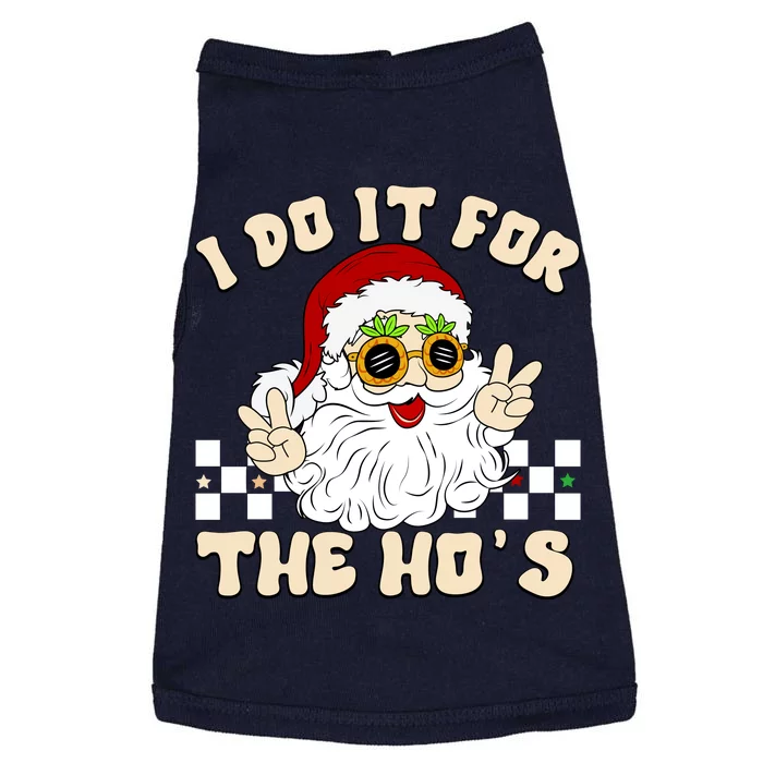 I Do It For The Hos Hippy Peace Santa Claus Christmas Doggie Tank