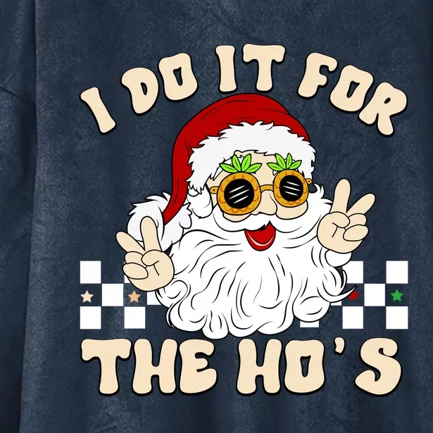 I Do It For The Hos Hippy Peace Santa Claus Christmas Hooded Wearable Blanket