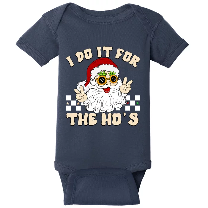 I Do It For The Hos Hippy Peace Santa Claus Christmas Baby Bodysuit