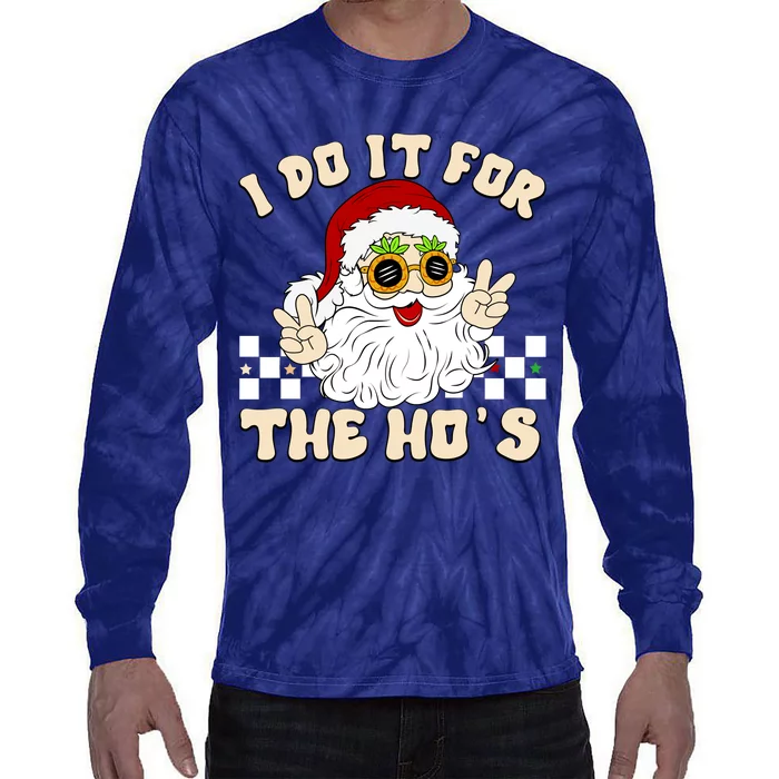 I Do It For The Hos Hippy Peace Santa Claus Christmas Tie-Dye Long Sleeve Shirt