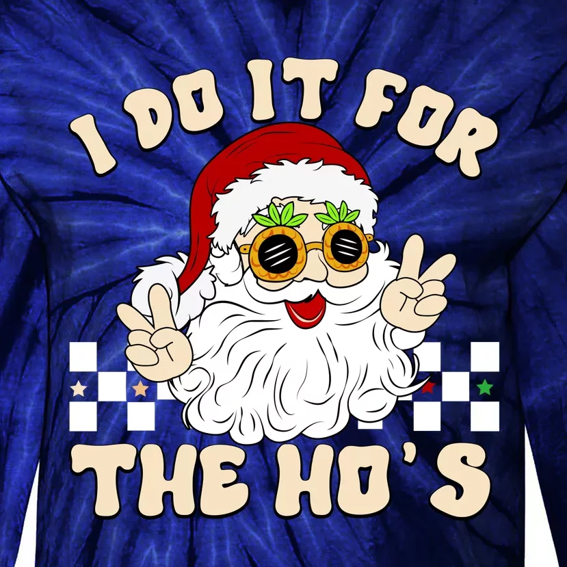 I Do It For The Hos Hippy Peace Santa Claus Christmas Tie-Dye Long Sleeve Shirt