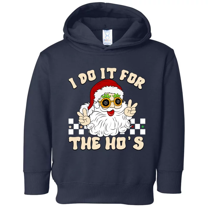 I Do It For The Hos Hippy Peace Santa Claus Christmas Toddler Hoodie