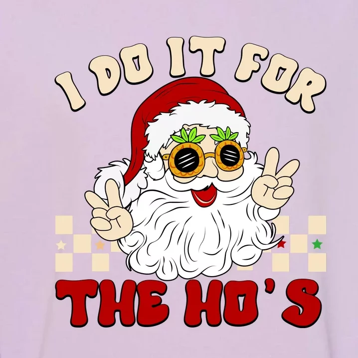 I Do It For The Hos Hippy Peace Santa Claus Christmas Garment-Dyed Sweatshirt