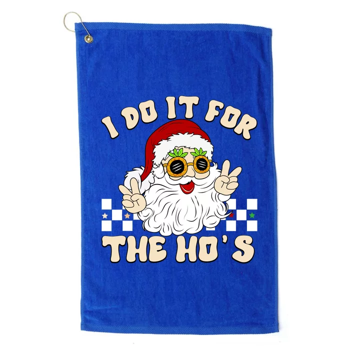 I Do It For The Hos Hippy Peace Santa Claus Christmas Platinum Collection Golf Towel