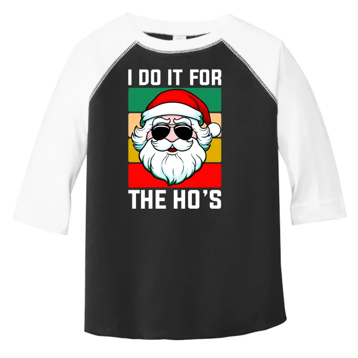 I Do It For The Hos Santa Claus Shades Funny Christmas Toddler Fine Jersey T-Shirt